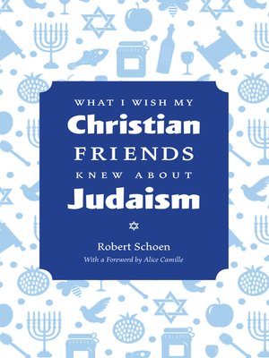 cover image of What I Wish My Christian Friends Knew about Judaism